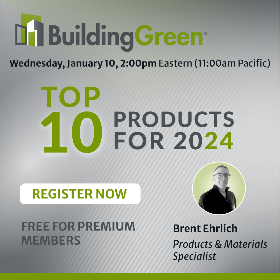 https://www.buildinggreen.com/sites/default/files/BG-top-10-2024-webinar.jpg